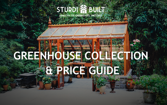 Sturdi Built greenhouse with plants and promotional text for a greenhouse collection and price guide.